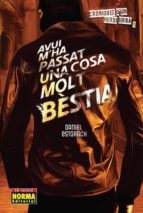 cròniques d´un heroi urbà 1: avui m ha passat una cosa molt bèstia (ebook)-daniel estorach-9788467910834 cròniques d´un heroi urbà 1: avui m ha passat una cosa molt bèstia (ebook)-daniel estorach-9788467910834