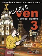 nuevo ven 3: libro del alumno (incluye cd)-mariano del m unamuno-fernando marin-reyes morales-9788477118534 nuevo ven 3: libro del alumno (incluye cd)-mariano del m unamuno-fernando marin-reyes morales-9788477118534