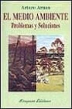 el medio ambiente, problemas y soluciones-arturo arnau-9788478132034 el medio ambiente, problemas y soluciones-arturo arnau-9788478132034