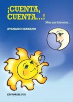 ¡cuenta, cuenta...!: mas que historias-atanasio serrano-9788483164334 ¡cuenta, cuenta...!: mas que historias-atanasio serrano-9788483164334