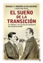 el sueño de la transición (ebook)-m. fernandez-monzon altolaguirre-santiago mata-9788490602034 el sueño de la transición (ebook)-m. fernandez-monzon altolaguirre-santiago mata-9788490602034