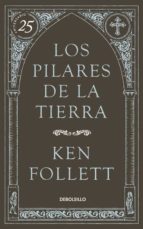 los pilares de la tierra (25 aniversario)-ken follett-9788490622834 los pilares de la tierra (25 aniversario)-ken follett-9788490622834
