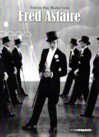 fred astaire-antonio san martin grau-9788494433634 fred astaire-antonio san martin grau-9788494433634