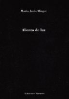 aliento de luz-maria jesus mingot-9788494532634 aliento de luz-maria jesus mingot-9788494532634