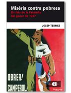 miseria contra pobresa: els fets de la fatarella del gener de 193 7-josep termes-9788495916334 miseria contra pobresa: els fets de la fatarella del gener de 193 7-josep termes-9788495916334