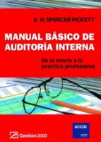 manual basico de auditoria interna: de la teoria a la practica pr ofesional-k. h. spencer pickett-9788496612334 manual basico de auditoria interna: de la teoria a la practica pr ofesional-k. h. spencer pickett-9788496612334