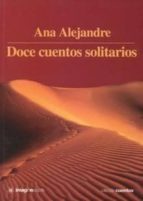 doce cuentos solitarios-ana alejandre-9788496715134 doce cuentos solitarios-ana alejandre-9788496715134