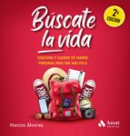 búscate la vida (ebook)-marcos alvarez-9788497357234 búscate la vida (ebook)-marcos alvarez-9788497357234