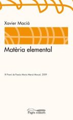 materia elemental-xavier macia-9788497797634 materia elemental-xavier macia-9788497797634