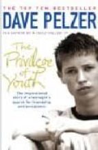 THE PRIVILEGE OF YOUTH