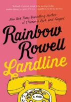 landline-rainbow rowell-9781250049544 landline-rainbow rowell-9781250049544