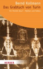 das grabtuch von turin (ebook)-bernd kollmann-9783451334344 das grabtuch von turin (ebook)-bernd kollmann-9783451334344