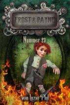 frost & payne - band 8: nummer 23 (ebook)-luzia pfyl-9783958342644 frost & payne - band 8: nummer 23 (ebook)-luzia pfyl-9783958342644