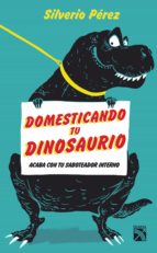 domesticando tu dinosaurio (ebook)-silverio pérez-9786070739644 domesticando tu dinosaurio (ebook)-silverio pérez-9786070739644