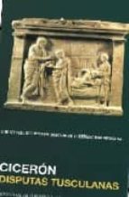 DISPUTAS TUSCULANAS (ED. BILINGUE LATIN-ESPAÑOL)