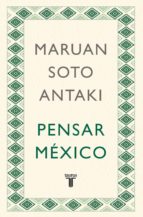 pensar méxico (ebook)-9786073158244 pensar méxico (ebook)-9786073158244