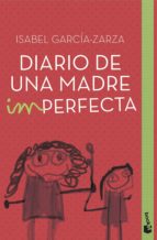 diario de una madre imperfecta (ebook)-isabel garcia-zarza-9788408153344 diario de una madre imperfecta (ebook)-isabel garcia-zarza-9788408153344