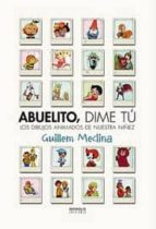 abuelito, dime tu: los dibujos animados de nuestra niñez (3ª ed)-guillem medina-9788415153344 abuelito, dime tu: los dibujos animados de nuestra niñez (3ª ed)-guillem medina-9788415153344