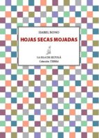 hojas secas mojadas (ebook)-isabel bono-9788415593744 hojas secas mojadas (ebook)-isabel bono-9788415593744