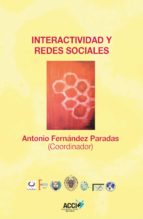 interactividad y redes sociales (ebook)-antonio fernandez paradas-9788415705444 interactividad y redes sociales (ebook)-antonio fernandez paradas-9788415705444