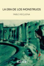 la era de los monstruos (ebook)-pablo requena-9788416808144 la era de los monstruos (ebook)-pablo requena-9788416808144