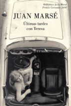 ultimas tardes con teresa-juan marse-9788426412744 ultimas tardes con teresa-juan marse-9788426412744