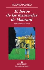 el héroe de las mansardas de mansard (ebook)-alvaro pombo-9788433933744 el héroe de las mansardas de mansard (ebook)-alvaro pombo-9788433933744