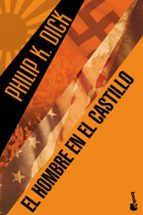 el hombre en el castillo-philip k. dick-9788445001844 el hombre en el castillo-philip k. dick-9788445001844