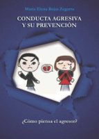 conducta agresiva y su prevención (ebook)-9788461733644 conducta agresiva y su prevención (ebook)-9788461733644