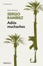 adiós muchachos-sergio ramirez-9788466345644 adiós muchachos-sergio ramirez-9788466345644