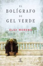 el bolígrafo de gel verde (ebook)-eloy moreno-9788467036244 el bolígrafo de gel verde (ebook)-eloy moreno-9788467036244