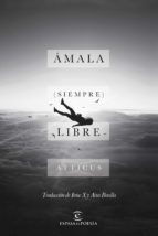 ámala (siempre) libre-9788467051544 ámala (siempre) libre-9788467051544