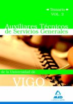 AUXILIARES TECNICOS DE SERVICIOS GENERALES DE LA UNIVERSIDAD DE VIGO. TEMARIO VOLUMEN II