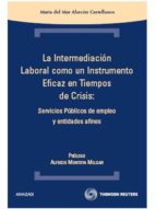 la intermediacion laboral como un instrumento-maria del mar alarcon castellano-9788483559444 la intermediacion laboral como un instrumento-maria del mar alarcon castellano-9788483559444
