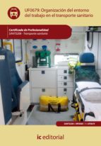 organización del entorno de trabajo en transporte sanitario. sant0208 (ebook)-9788483649244 organización del entorno de trabajo en transporte sanitario. sant0208 (ebook)-9788483649244