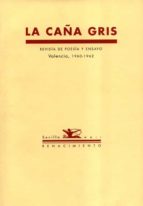 la caña gris (revista de poesia y ensayo, valencia 1960-1962)-jacobo (ed.) muñoz-9788484720744 la caña gris (revista de poesia y ensayo, valencia 1960-1962)-jacobo (ed.) muñoz-9788484720744