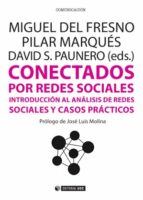 conectados por redes sociales-miguel del fresno garcia-9788490642344 conectados por redes sociales-miguel del fresno garcia-9788490642344