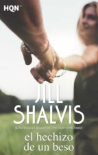 el hechizo de un beso (ebook)-jill shalvis-9788491705444 el hechizo de un beso (ebook)-jill shalvis-9788491705444