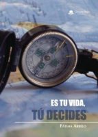 es tu vida, tú decides (ebook)-9788491758044 es tu vida, tú decides (ebook)-9788491758044