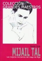 mijail tal: los mejores momentos de un genio del ajedrez-antonio gude-9788492517244 mijail tal: los mejores momentos de un genio del ajedrez-antonio gude-9788492517244