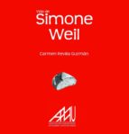 vida de simone weil (ebook)-carmen revilla guzmán-9788493835644 vida de simone weil (ebook)-carmen revilla guzmán-9788493835644