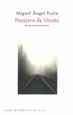 pasajero de otoño-miguel angel yusta-9788494849244 pasajero de otoño-miguel angel yusta-9788494849244