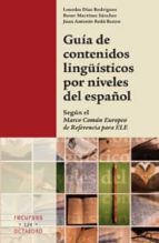 guía de contenidos lingüísticos por niveles de español (ebook)-roser martinez sanchez-lourdes diaz rodriguez-juan antonio redo banzo-9788499213644 guía de contenidos lingüísticos por niveles de español (ebook)-roser martinez sanchez-lourdes diaz rodriguez-juan antonio redo banzo-9788499213644