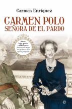 carmen polo, señora de el pardo (ebook)-carmen enríquez-9788499704944 carmen polo, señora de el pardo (ebook)-carmen enríquez-9788499704944