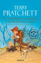 el asombroso mauricio y sus roedores sabios (mundodisco 28 / hist oria independiente)-terry pratchett-9788499894744 el asombroso mauricio y sus roedores sabios (mundodisco 28 / hist oria independiente)-terry pratchett-9788499894744