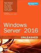 WINDOWS SERVER 2016 UNLEASHED (INCLUDES CONTENT UPDATE PROGRAM)