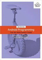 ANDROID PROGRAMMING: THE BIG NERD RANCH GUIDE (3RD ED.)
