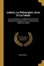 LEIBNIZ, LA PHILOSOPHIE JUIVE ET LA CABALE