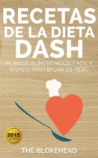 RECETAS DE LA DIETA DASH: PLAN DE ALIMENTACIÓN FÁCIL Y RÁPIDO PARA BAJAR DE  PESO EBOOK . | Casa del Libro México