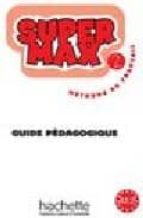 SUPER MAX 2 TEACHER S GUIDE